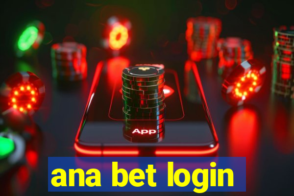ana bet login